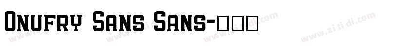 Onufry Sans Sans字体转换